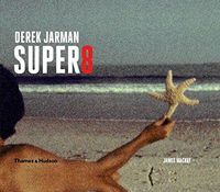 Derek Jarman Super 8