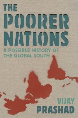 The Poorer Nations: A Possible History of the Global South