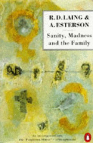 Sanity, Madness and the Family