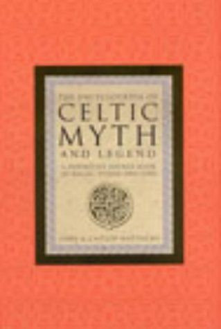 The Encyclopaedia of Celtic Myth and Legend