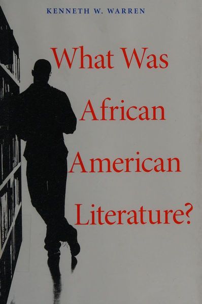 What Was African American Literature?