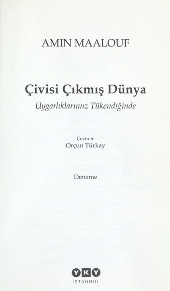 Çivisi çıkmış dünya