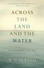 Across the Land and the Water