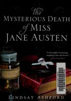 The Mysterious Death of Miss Jane Austen