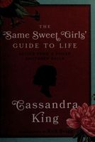 The Same Sweet Girl's Guide to Life
