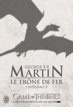 Le Trone de Fer, L'Integrale - 3