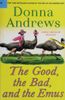 The Good, the Bad, and the Emus