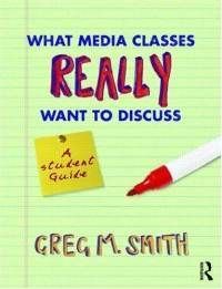 What Media Classes Really Want to Discuss