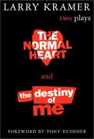 The Normal Heart and the Destiny of Me