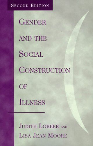 Gender and the Social Construction of Illness