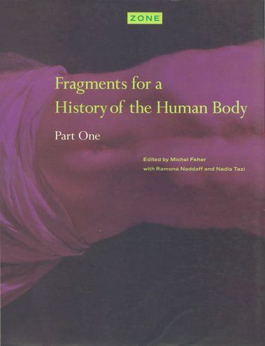 Fragments for a History of the Human Body