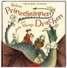 Sieben Prinzessinnen und jede Menge Drachen