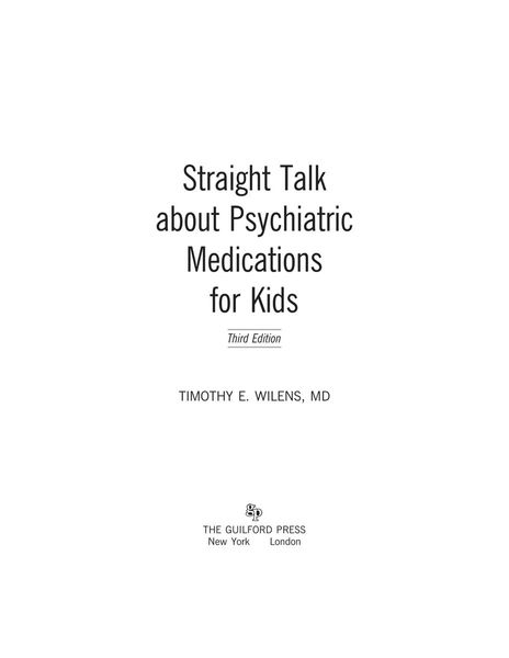 Straight Talk about Psychiatric Medications for Kids, Third Edition