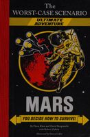 The Worst-Case Scenario: Mars (An Ultimate Adventure Novel)