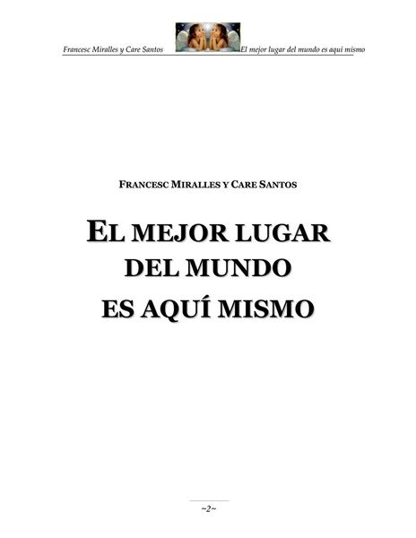 El mejor lugar del mundo es aquí mismo