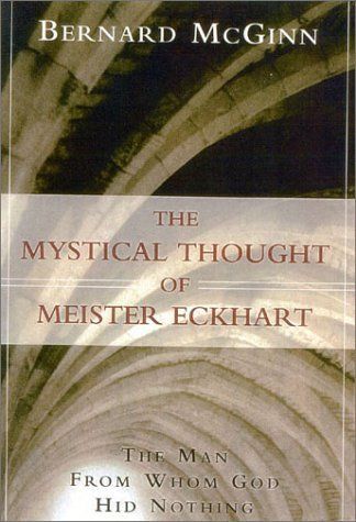 The Mystical Thought of Meister Eckhart