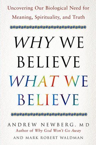 Why We Believe What We Believe