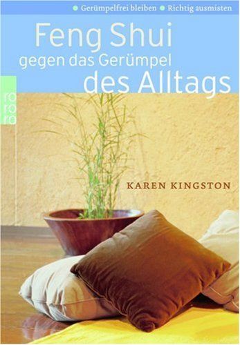 Feng Shui gegen das Gerümpel des Alltags