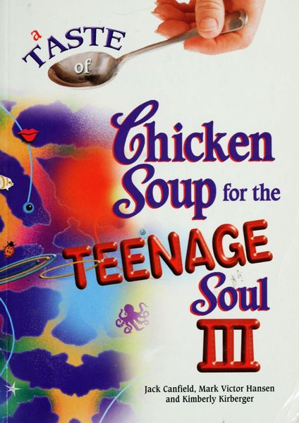 A Taste of Chicken Soup for the Teenage Soul Iii