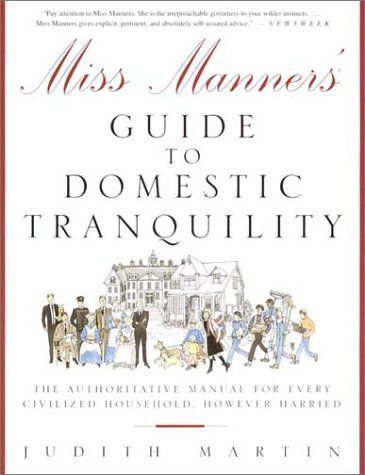 Miss Manners' Guide to Domestic Tranquility