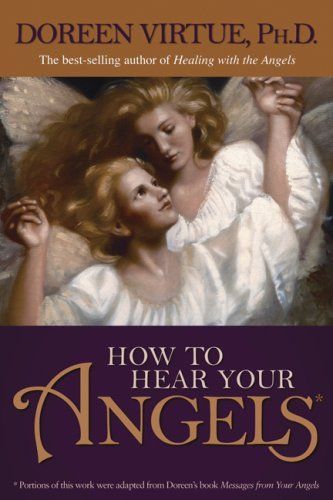 How to Hear Your Angels