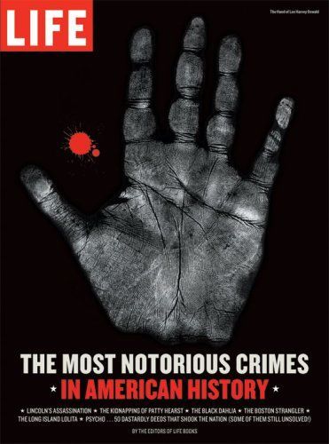 The Most Notorious Crimes in American History