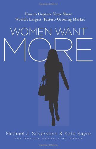 Women Want More