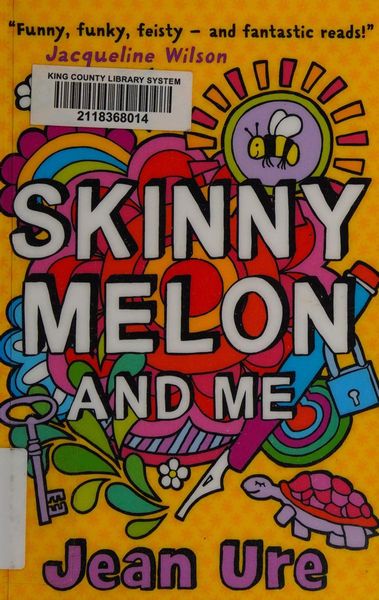 Skinny Melon and Me