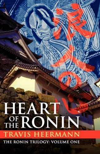 Heart of the Ronin (the Ronin Trilogy