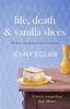 Life, Death and Vanilla Slices