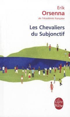 Les chevaliers du subjonctif