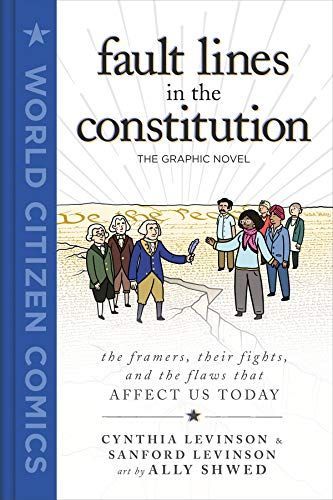 Fault Lines in the Constitution: The Graphic Novel