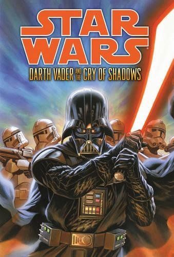 Star Wars: Darth Vader and the Cry of Shadows