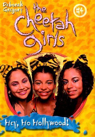 Cheetah Girls #4: Hey, Ho, Hollywood