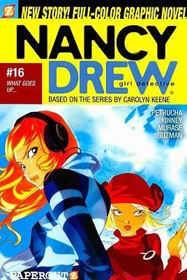 Nancy Drew #16: What Goes Up...