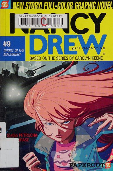Nancy Drew #9: Ghost in the Machinery