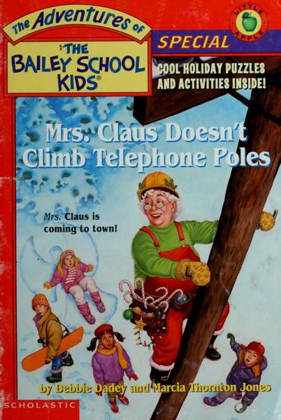 Mrs. Claus Doesn't Climb Telephone Poles