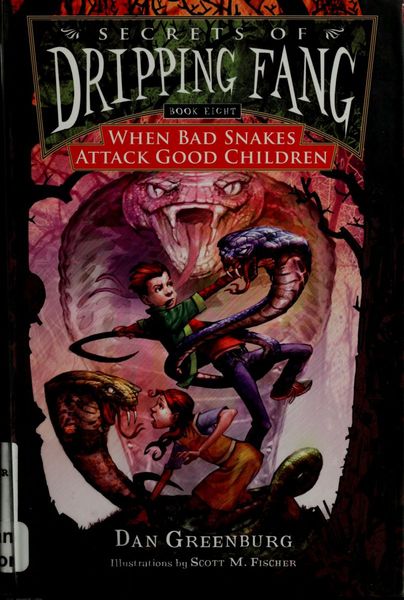 When Bad Snakes Attack Good Children