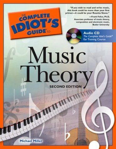 The Complete Idiot's Guide to Music Theory