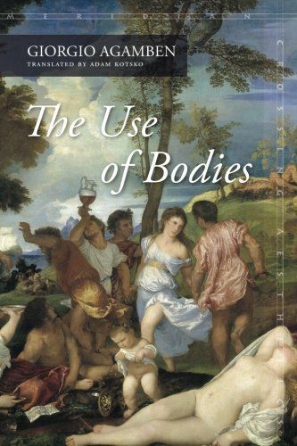 The Use of Bodies