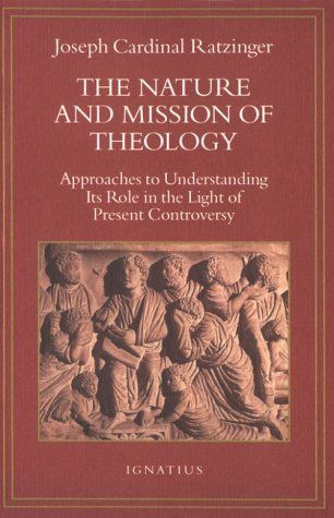 The Nature and Mission of Theology