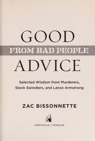Good Advice from Bad People