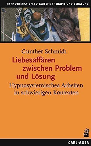 Liebesaffären zwischen Problem und Lösung