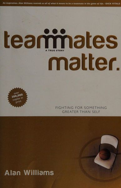 Teammates Matter