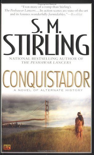 Conquistador : a Novel of Alternate History