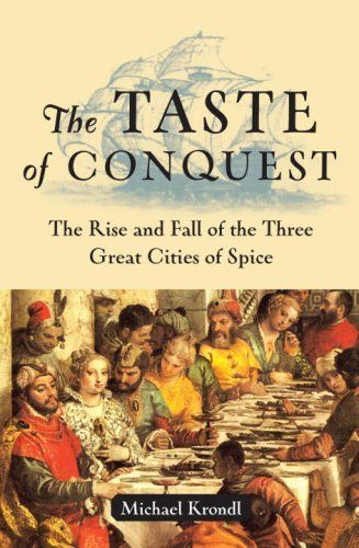 The Taste of Conquest