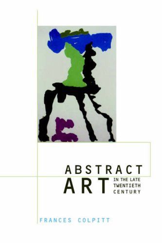 Abstract Art in the Late Twentieth Century