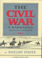 The Civil War, a Narrative: Fredericksburg to Meridian