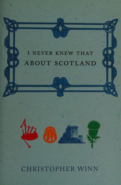 I Never Knew That about Scotland