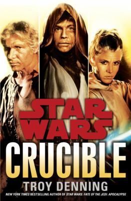 Star Wars, Crucible